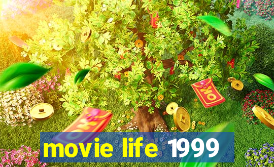 movie life 1999