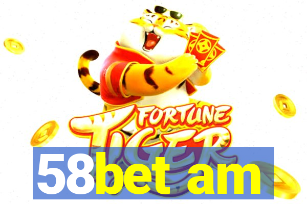 58bet am