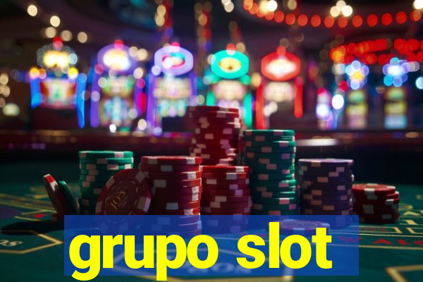 grupo slot