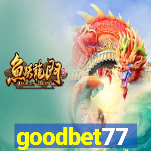 goodbet77