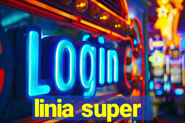 linia super