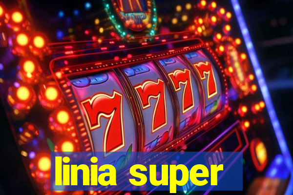 linia super