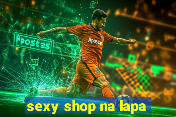 sexy shop na lapa