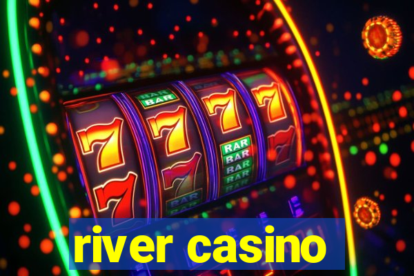 river casino