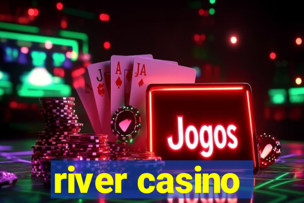 river casino