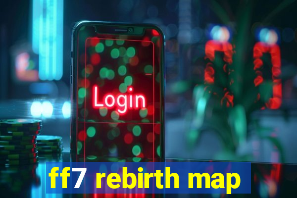 ff7 rebirth map