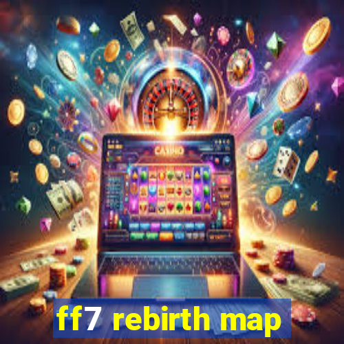 ff7 rebirth map