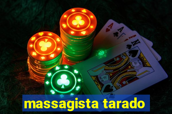 massagista tarado