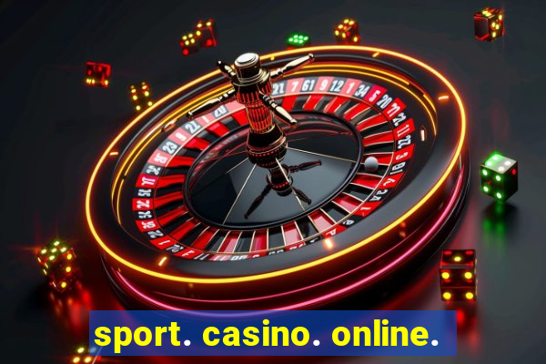 sport. casino. online.