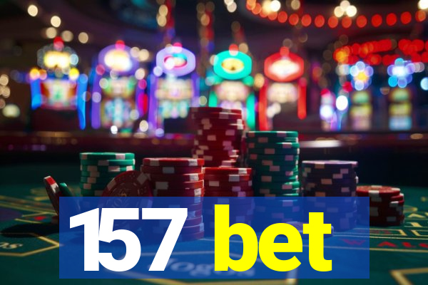 157 bet