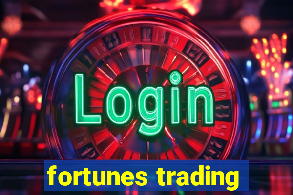 fortunes trading