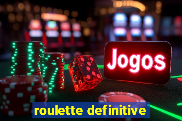 roulette definitive