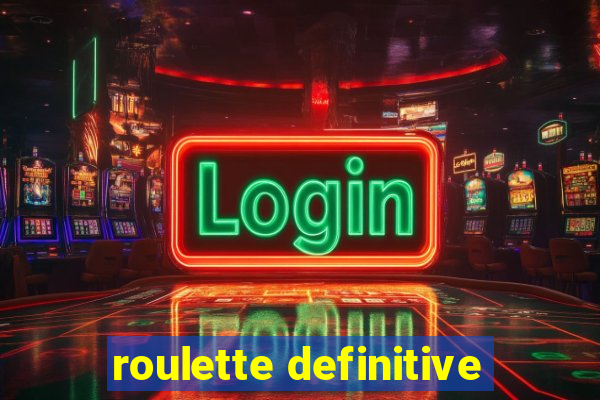 roulette definitive