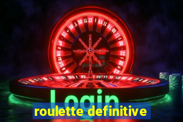 roulette definitive