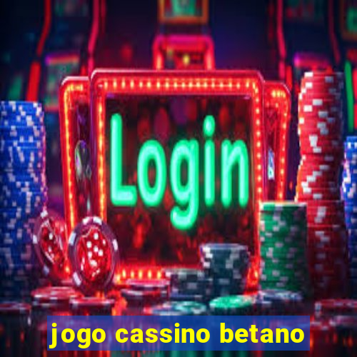 jogo cassino betano