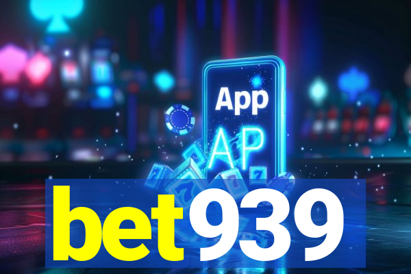 bet939