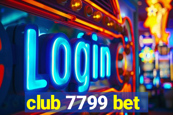 club 7799 bet