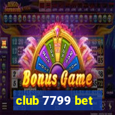 club 7799 bet