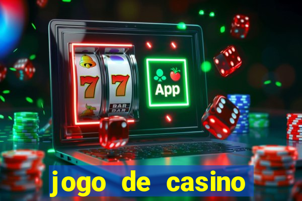 jogo de casino para ganhar dinheiro