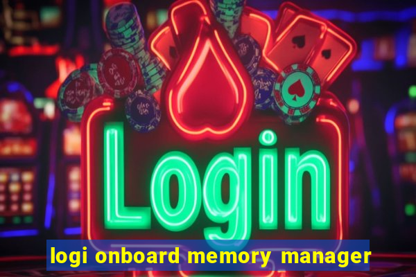 logi onboard memory manager