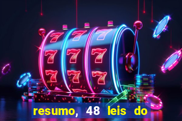 resumo, 48 leis do poder pdf