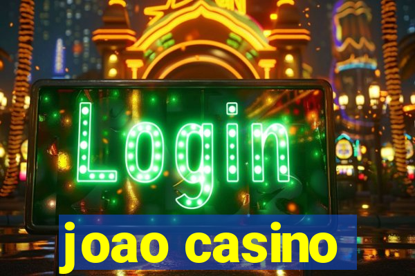 joao casino