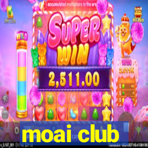 moai club