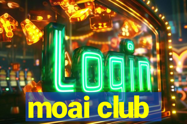 moai club