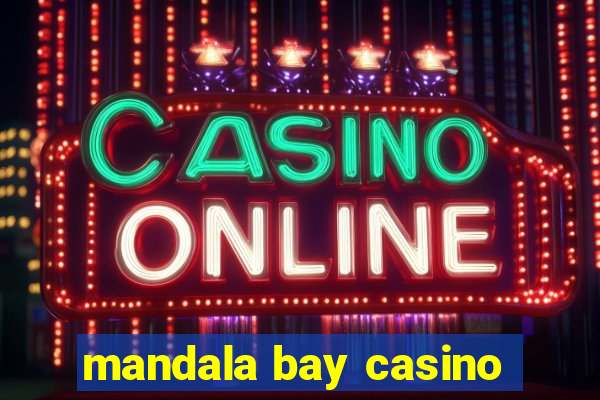 mandala bay casino