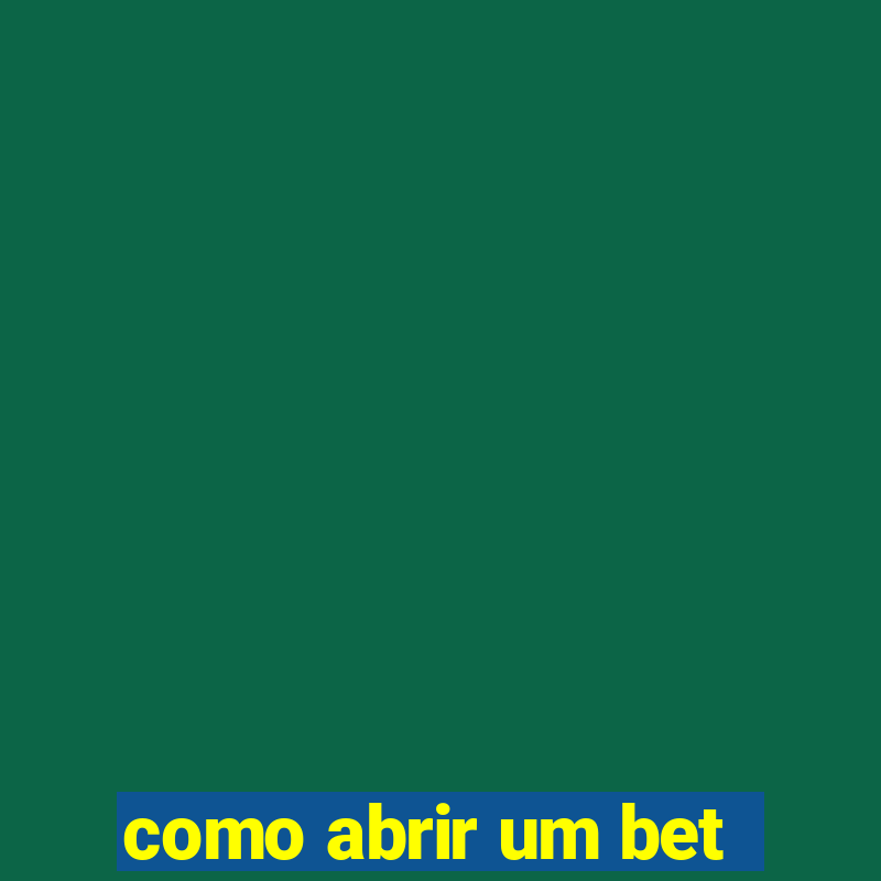 como abrir um bet