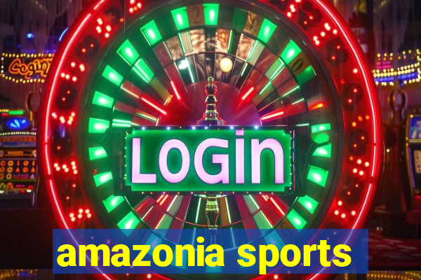 amazonia sports