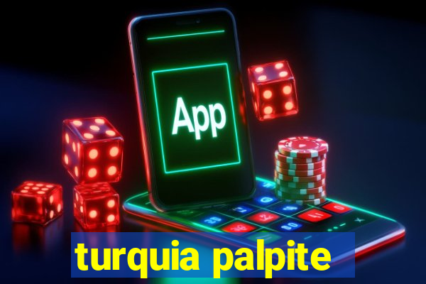 turquia palpite