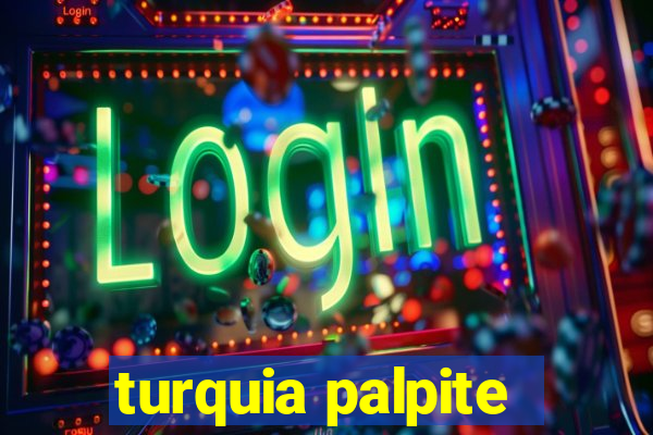 turquia palpite