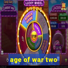 age of war two