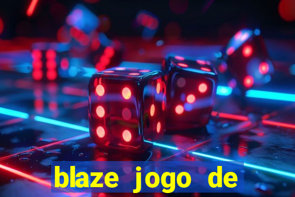 blaze jogo de aposta app