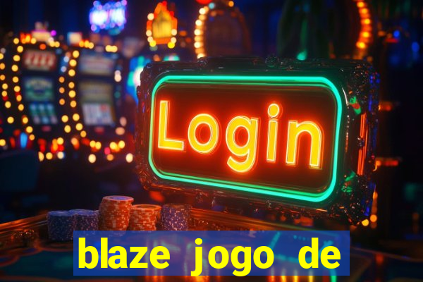 blaze jogo de aposta app