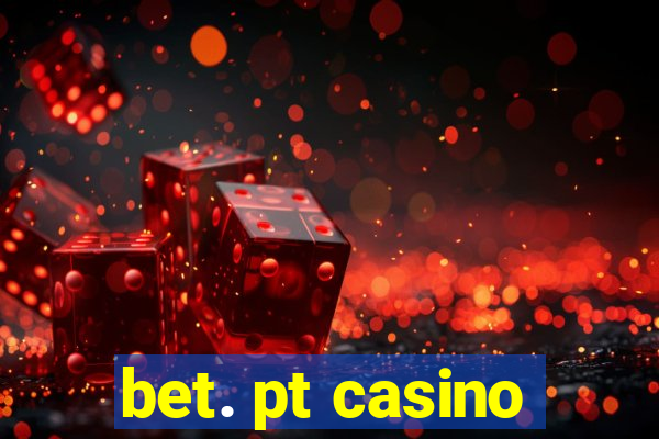 bet. pt casino