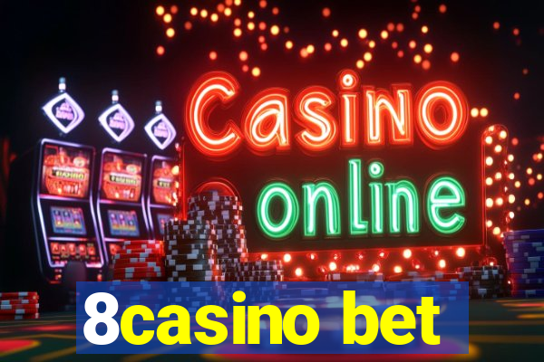 8casino bet