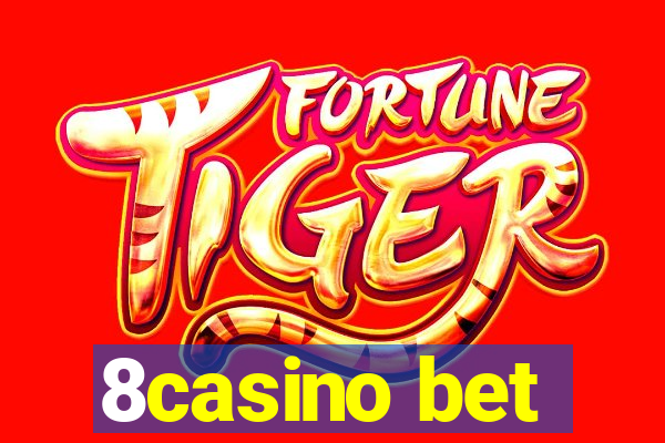 8casino bet