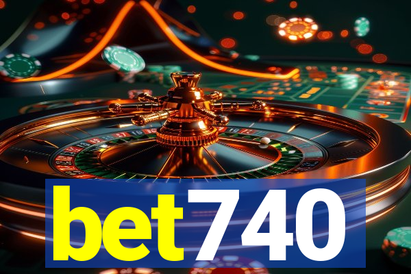 bet740