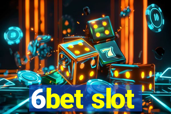 6bet slot