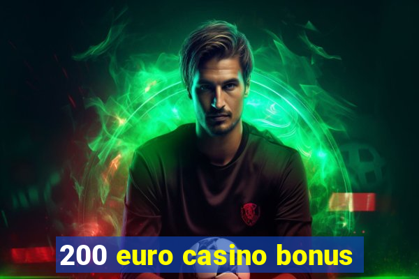 200 euro casino bonus