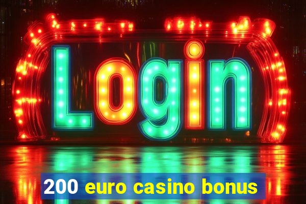 200 euro casino bonus