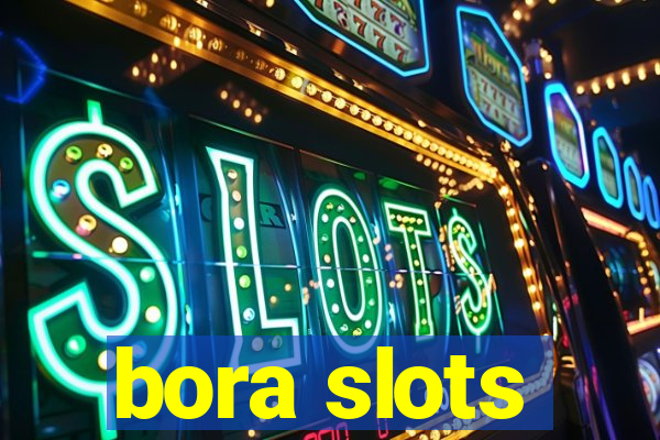 bora slots