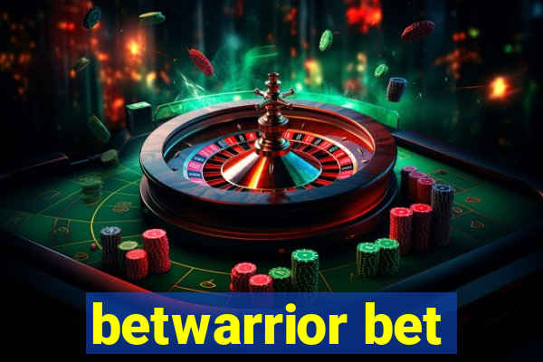 betwarrior bet