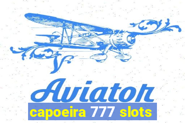 capoeira 777 slots