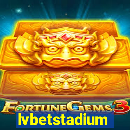 lvbetstadium