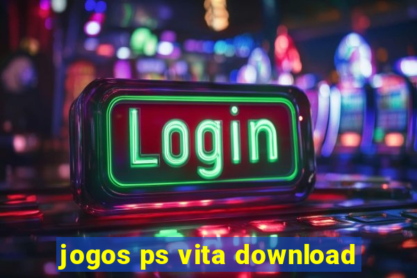 jogos ps vita download