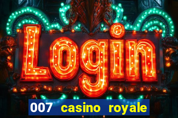 007 casino royale online dublado completo