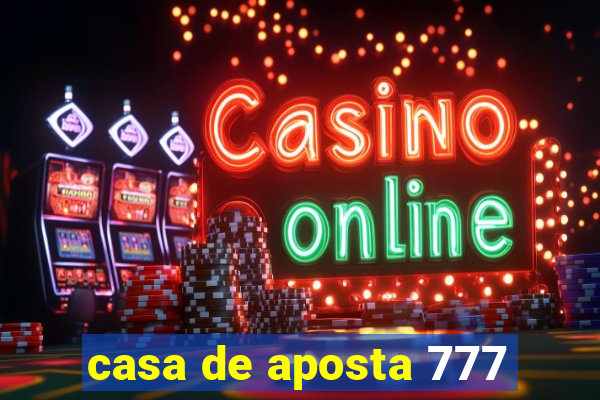 casa de aposta 777